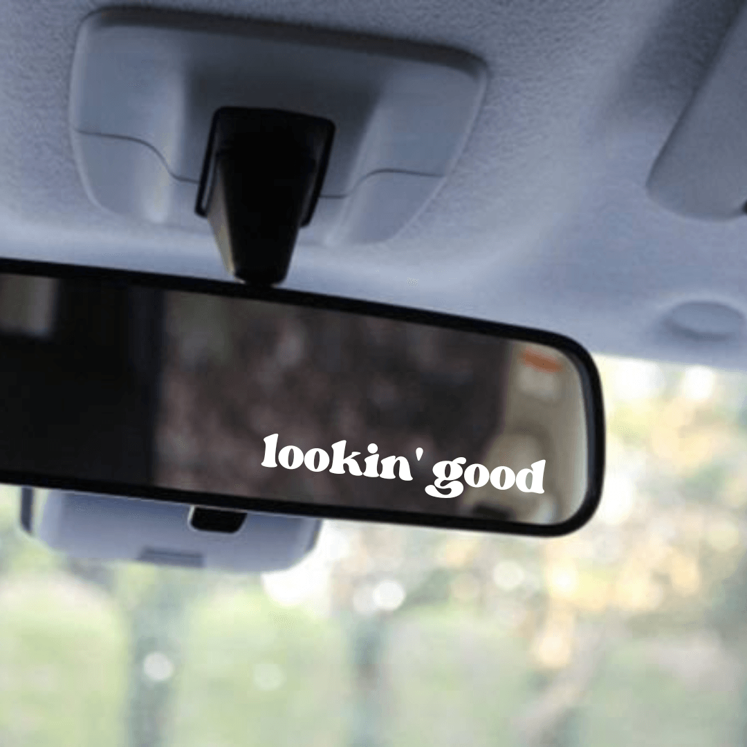 Lookin' Good Mirror Decal Sticker - Ingrained Prints