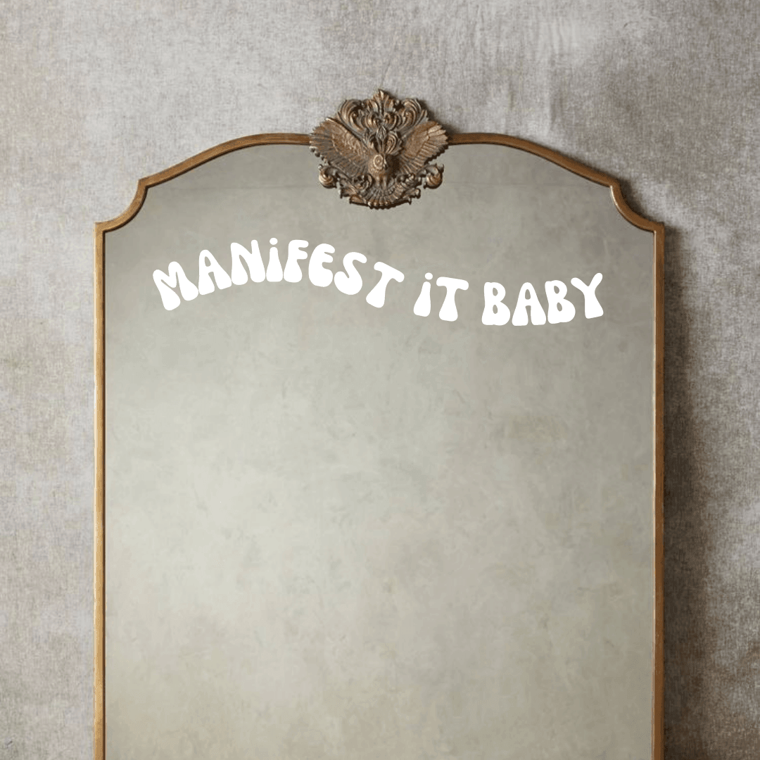 Manifest it Baby Mirror Decal Sticker - Ingrained Prints