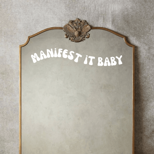 Manifest it Baby Mirror Decal Sticker - Ingrained Prints