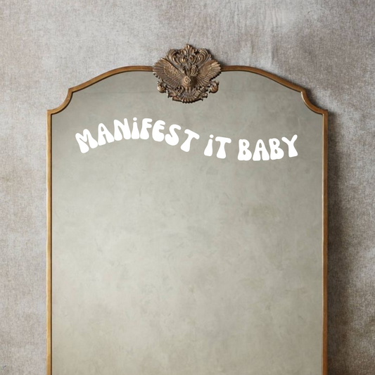 Manifest it Baby Mirror Decal Sticker