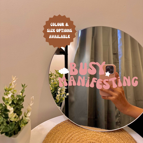 Busy Manifesting Mirror