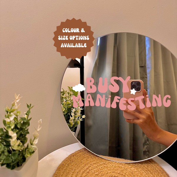 Busy Manifesting Mirror