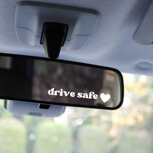Drive Safe Mirror Decal Sticker