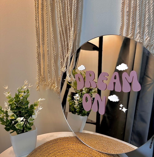 Dream On Mirror